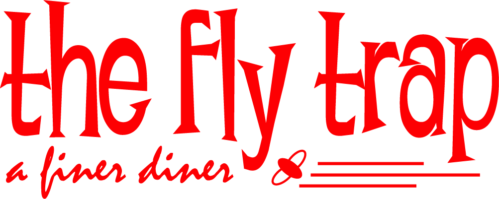 The Fly Trap — a finer diner